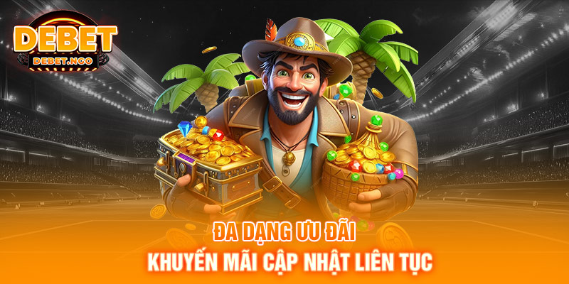 Trang chủ 11 Đa dạng ưu đãi, khuyến mãi cập nhật liên tục